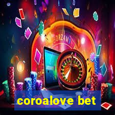 coroalove bet